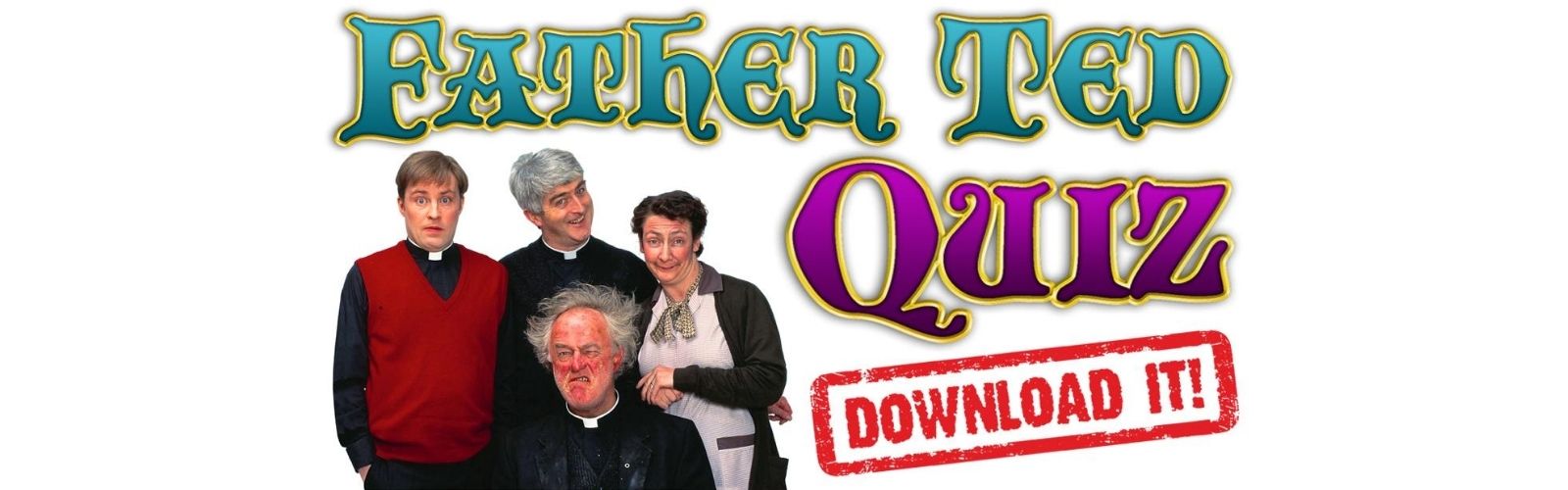 The Big Father Ted Quiz