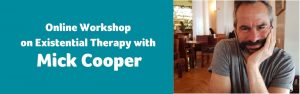 mick cooper existential therapy workshop